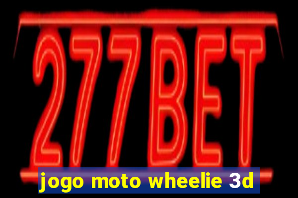 jogo moto wheelie 3d